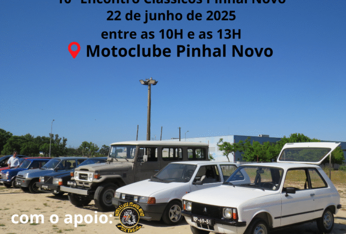 10º Encontro Clássicos e Pré-clássicos do Pinhal Novo
