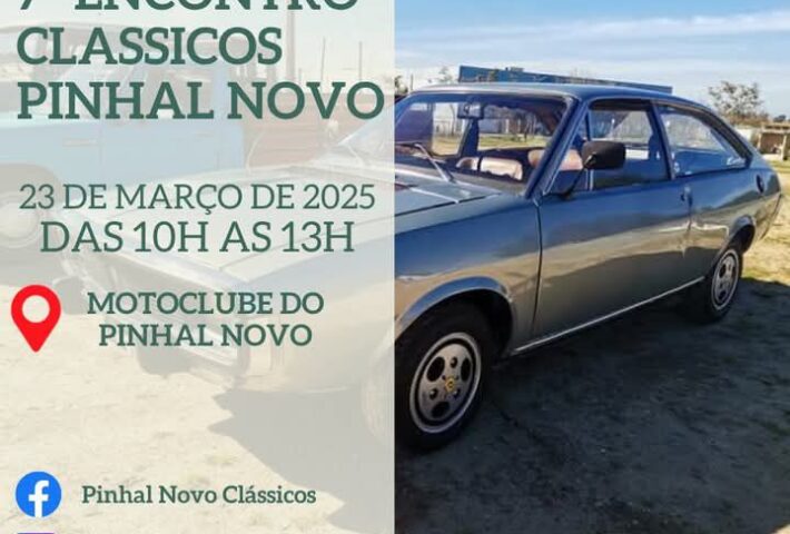 7° Encontro de clássicos e pré-clássicos do Pinhal Novo Clássicos