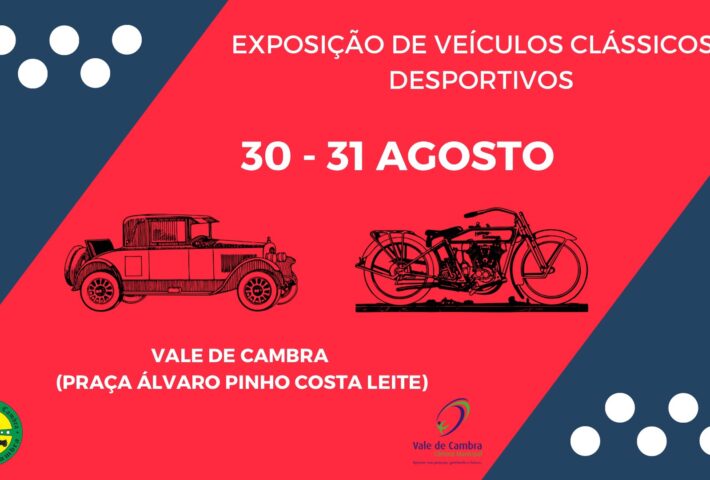 Exposição de Veículos Clássicos e Desportivos – Sport Clube de Cambra